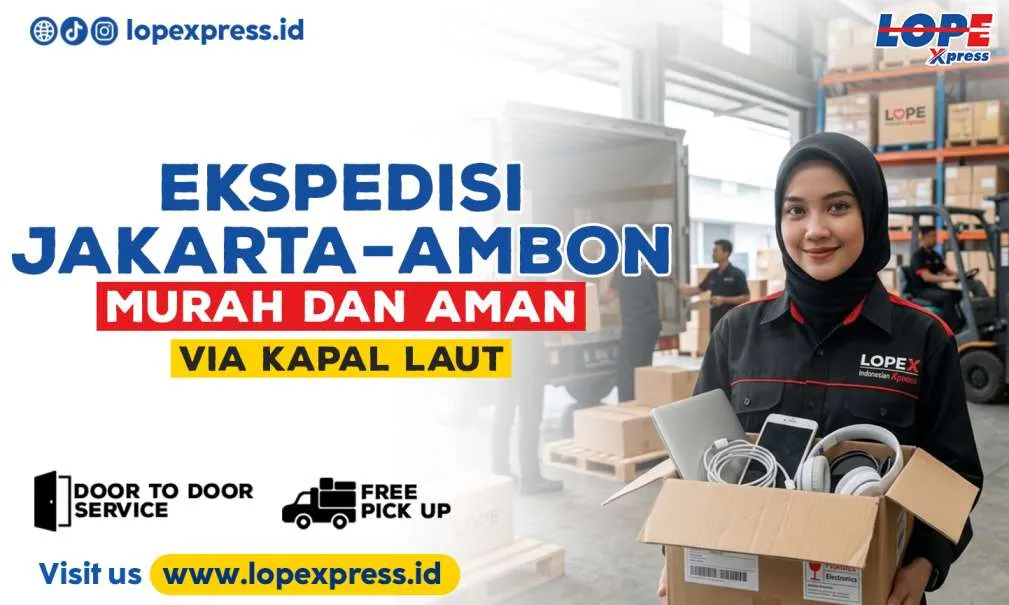Ekspedisi Jakarta Ambon Murah & Aman via Kapal Laut