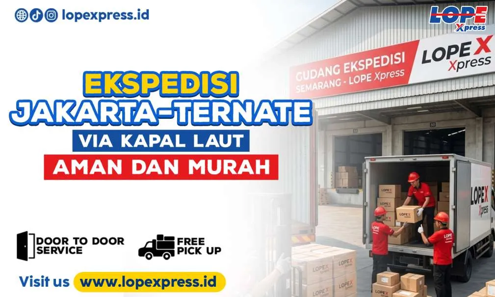 Ekspedisi Jakarta Ternate via Kapal Laut Aman & Murah