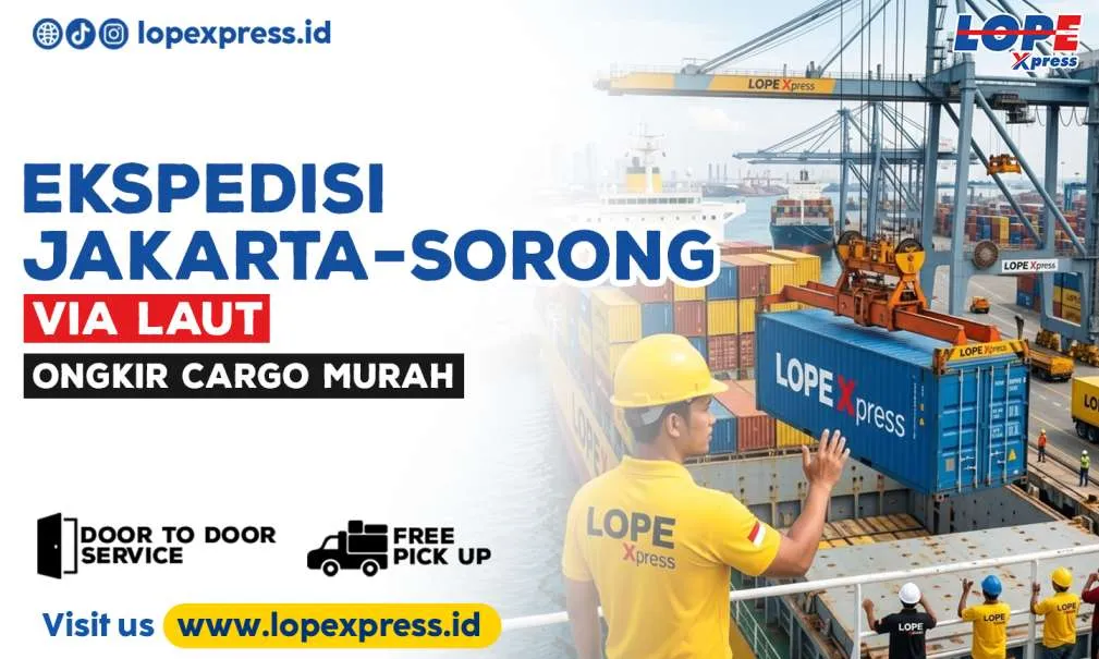 Ekspedisi Jakarta Sorong via Laut Ongkir Cargo Murah