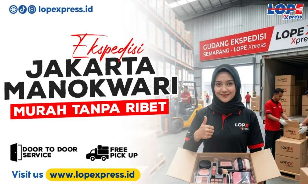 Ekspedisi Jakarta Manokwari Murah Tanpa Ribet!!