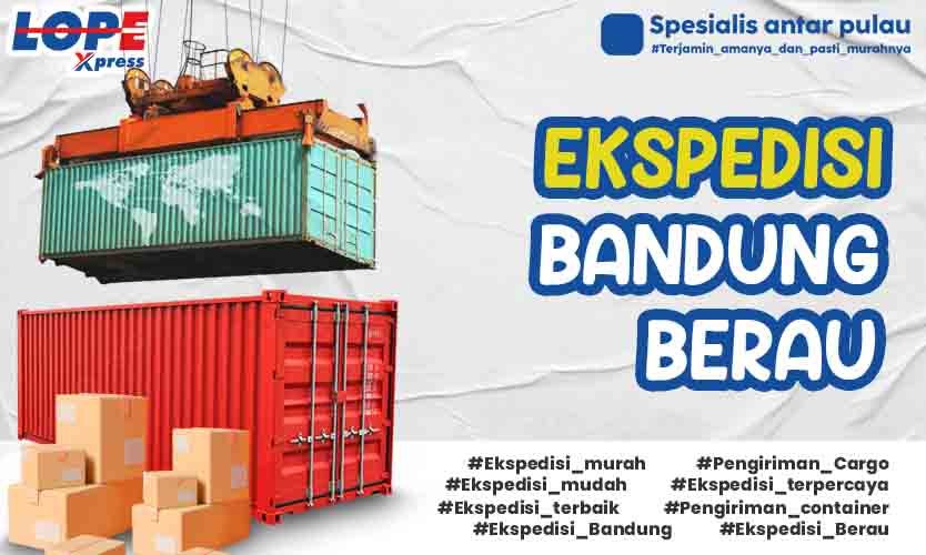 ekspedisi bandung berau