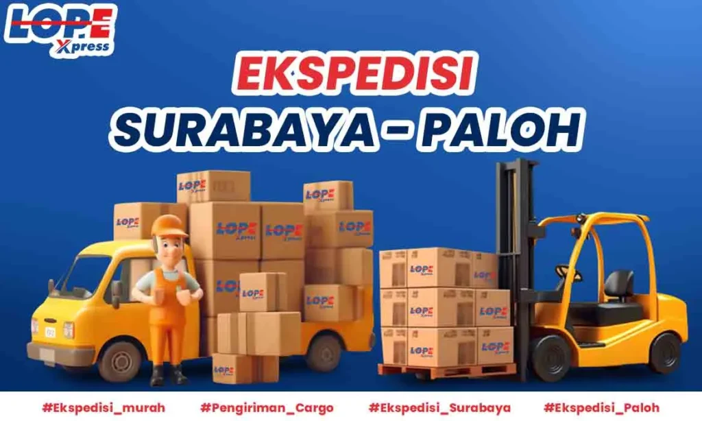 Ekspedisi Surabaya Paloh Murah – LOPExpress